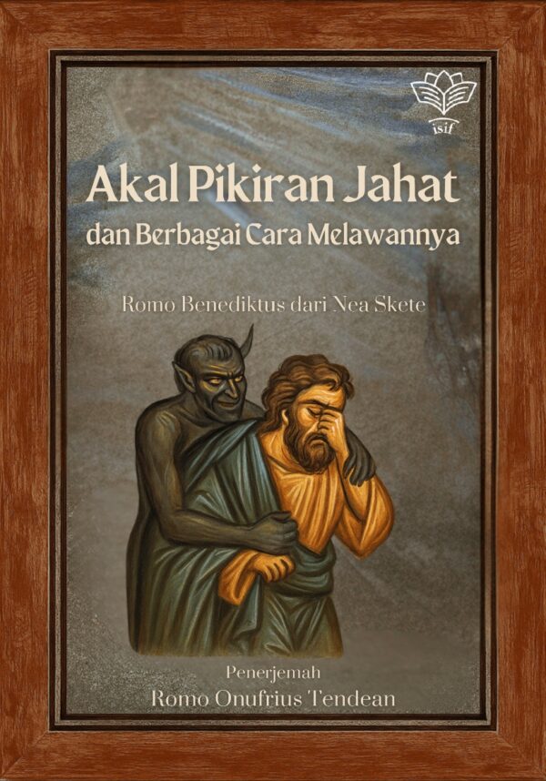 Akal Pikiran Jahat dan Berbagai Cara Melawannya